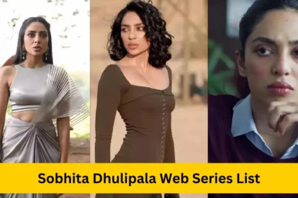 Sobhita Dhulipala Web Series List - शोभिता धुलिपाला की इन वेब सीरीज को बिलकुल मिस मत करना