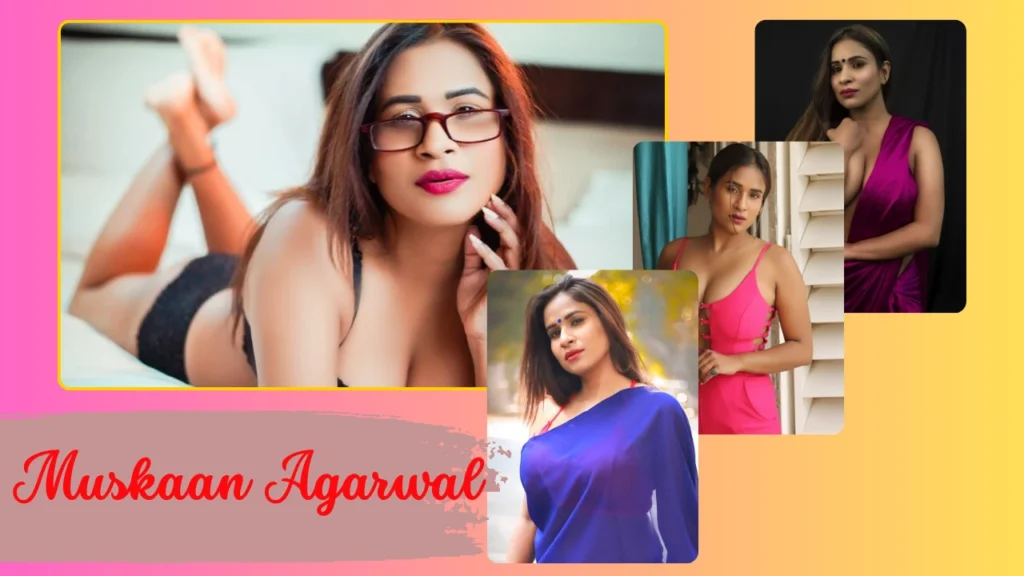 muskan agarwal biography, muskan agarwal biography in hindi, muskan agarwal age, muskan agarwal height, muskan agarwal net worth, muskan agarwal web series, muskan agarwal facebook, muskan agarwal instagram