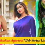 muskan agarwal biography, muskan agarwal biography in hindi, muskan agarwal age, muskan agarwal height, muskan agarwal net worth, muskan agarwal web series, muskan agarwal facebook, muskan agarwal instagram